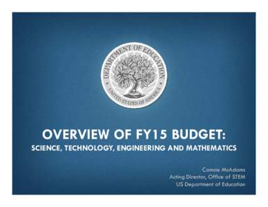 Microsoft PowerPoint - FY15 budget STEM presentation[removed]