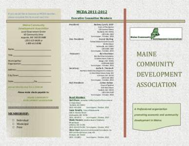If you would like to become an MCDA member, please complete this form and mail it to: Maine Community Development Association Local Government Center