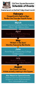 Old Town Square Renovation  Schedule of Events Events launch on the first Friday of each month