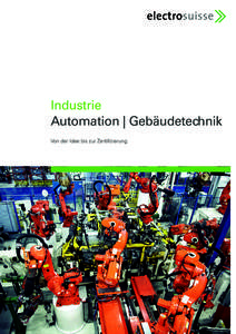 Industrie Automation | Gebäudetechnik Von der Idee bis zur Zertifizierung. Industr i e | Automat i on | G e bäu d et ec h n ik