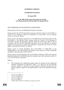 PE[removed]C[removed]COMMISSION DECISION 20 August 2009 on the 2009 Annual Action Programme for Senegal to be financed from the 10th European Development Fund