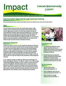 ,PSDFW 6KDULQJWKHGLIIHUHQFH&68([WHQVLRQPDNHVLQSHRSOH·VOLYHVDQGWKHLUFRPPXQLWLHV Improved plant diagnosis through advanced training Enhanced plant diagnostic training is helping Colorado Master Gardeners more 