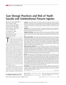 ORIGINAL CONTRIBUTION  Gun Storage Practices and Risk of Youth Suicide and Unintentional Firearm Injuries David C. Grossman, MD, MPH Beth A. Mueller, DrPH
