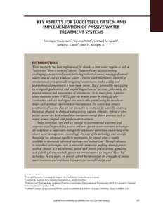 Key Aspects for Successful Design and Implementation of Passive Water Treatment Systems Monique Haakensen1, Vanessa Pittet1, Michael M. Spacil2, James W. Castle3, John H. Rodgers Jr.4