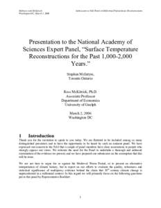 McIntyre and McKitrick Washington DC, March 2, 2006 Submission to NAS Panel on Millennial Paleoclimate Reconstructions  Presentation to the National Academy of