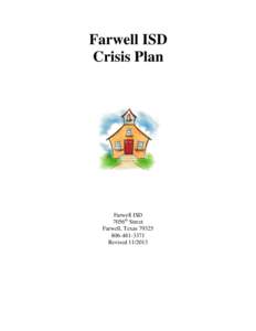 Farwell ISD Crisis Plan Farwell ISD 7056th Street Farwell, Texas 79325