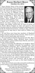 Royce Herbert Beyer October 20, 2014 Royce Herbert Beyer of San Antonio and Fredericksburg, Texas passed away in a San Antonio Hospital on Monday,