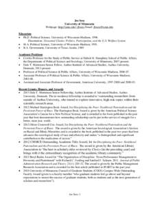 Joe Soss University of Minnesota Webpage: http://umn.edu/~jbsoss Email:  Education  Ph.D. Political Science, University of Wisconsin-Madison, 1996. Dissertation: Unwanted Claims: Politics, Participation,