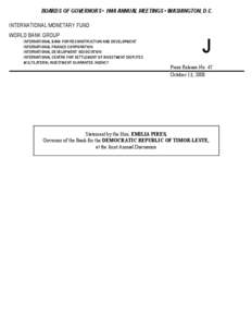 BOARDS OF GOVERNORS • 2008 ANNUAL MEETINGS • WASHINGTON, D.C. INTERNATIONAL MONETARY FUND WORLD BANK GROUP INTERNATIONAL BANK FOR RECONSTRUCTION AND DEVELOPMENT INTERNATIONAL FINANCE CORPORATION INTERNATIONAL DEVELOP