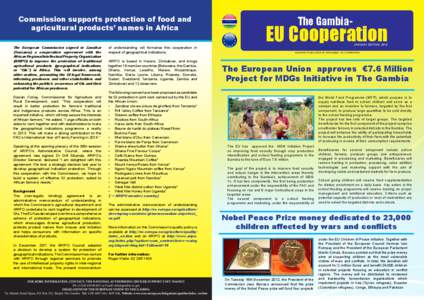 Commission supports protection of food and agricultural products’ names in Africa The European Commission signed in Zanzibar (Tanzania) a cooperation agreement with the African Regional Intellectual Property Organizati