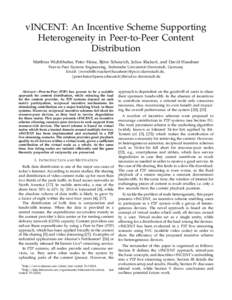 vINCENT: An Incentive Scheme Supporting Heterogeneity in Peer-to-Peer Content Distribution ¨ Scheurich, Julius Ruckert, ¨ Matthias Wichtlhuber, Peter Heise, Bjorn