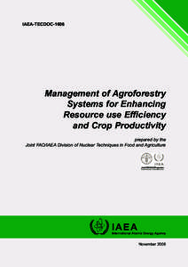 IAEA-TECDOC[removed]Management of Agroforestry Systems for Enhancing Resource use Efficiency and Crop Productivity
