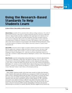 Chapter 15  by Diane M. Bunce, Sharon Hillery, and Elena Pisciotta Diane M. Bunce earned her B.S. in chemistry from LeMoyne College in Syracuse, NY, an M.A.T. from Cornell University, and a Ph.D. in chemical education fr