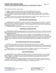 ROCKET DOG RESCUE (RDR)  Page 1 of 3 FOSTER HOME GUIDELINES, RESPONSIBILITIES, and RELEASE OF LIABILITY