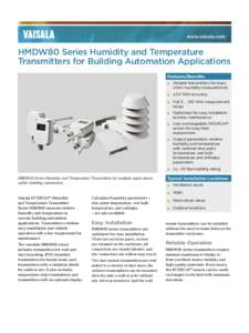 www.vaisala.com  HMDW80 Series Humidity and Temperature Transmitters for Building Automation Applications Features/Benefits
