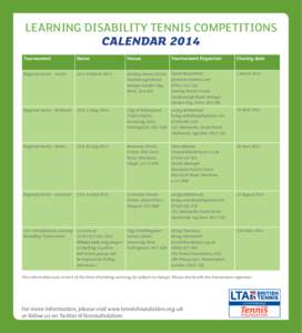 LEARNING DISABILITY TENNIS COMPETITIONS CALENDAR 2014 Tournament Dates