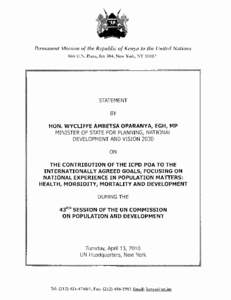 Permanent Mission of the Republic of Kenya to the United Nations 866 U.N. Plaza, Rm 304, New York, NY[removed]STATEMENT BY HON. WYCLIFFE AMBETSA OPARANYA, EGH, MP