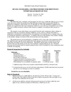 Hillsdale County Road Commission  RULES, STANDARDS, AND PROCEDURES FOR DRIVEWAYS WITHIN ROAD RIGHT-OF-WAY Enacted: November 18, 1988 Revised: January 12, 2012