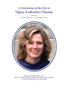 A Celebration of the Life of  Vijaya (Catherine) Claxton