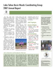 Lake Tahoe Basin Weeds Coordinating Group 2007 Annual Report The Lake Tahoe Basin Weeds Coordinating Group (LTBWCG) is a diverse partnership of agencies and community members dedicated to preventing and controlling