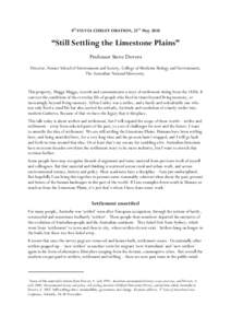 8th SYLVIA CURLEY ORATION, 23rd May 2010  “Still Settling the Limestone Plains” Professor Steve Dovers Director, Fenner School of Environment and Society, College of Medicine Biology and Environment, The Australian N