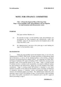 For information  FCRI[removed]NOTE FOR FINANCE COMMITTEE 72LC – Prison Development Plan at Hei Ling Chau