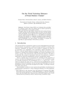 On the Total Variation Distance of Semi-Markov Chains? Giorgio Bacci, Giovanni Bacci, Kim G. Larsen, and Radu Mardare Department of Computer Science, Aalborg University, Denmark {grbacci,giovbacci,kgl,mardare}@cs.aau.dk