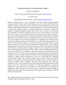 TRAINING OFFICIAL STATISTICIANS IN AFRICA Prof Innocent Ngalinda* Eastern Africa Statistical Training Centre, Tanzania:  Dr Albina Chuwa National Bureau of Statistics (NBS), Tanzania: 