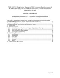 TGS-NOPEC Geophysical Company ASA, Petroleum GeoServices and Multi Klient Invest (TGS/PGS/MKI) Northeastern Canada 2D Seismic Exploration Survey -National Energy BoardNovember/December 2012 Community Engagement Report TG