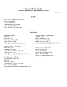 Kansas Medicaid-Enrolled Traumatic Brain Injury Rehabilitation Facilities updated[removed]In-State: Meadowbrook Rehabilitation Hospital