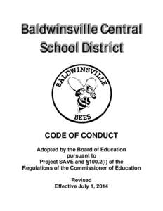 Baldwinsville Central School District CODE OF CONDUCT Adopted by the Board of Education pursuant to