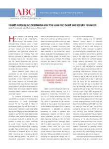 Preventive Cardiology in Special Patient Populations  Health reform in the Obama era: The case for heart and stroke research Keith C. Ferdinand, MD, Chief Science Officer, ABC  H