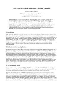 XML: Using an Evolving Standard in Electronic Publishing Ann Apps and Ross MacIntyre MIMAS, Manchester Computing, University of Manchester, Oxford Road, Manchester, M13 9PL, UK , .u