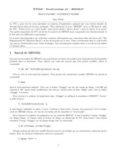 IFT2245 – Travail pratique #1 –  “BOOT LOADER”, CLAVIER ET SOURIS Marc Feeley Le TP1 a pour but de vous introduire au syst`eme d’exploitation minimal que vous devrez ´etendre de diverses fa¸cons dan