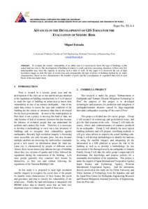 Paper No. TS-4-4  ADVANCES IN THE DEVELOPMENT OF GIS TOOLS FOR THE EVALUATION OF SEISMIC RISK Miguel Estrada 1) Associate Professor, Faculty of Civil Engineering, National University of Engineering, Peru