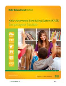 © 2013 Kelly Services, Inc[removed] KASS Reference Guide for School District Employees Table of Contents