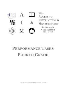 P ERFORMANCE T ASKS F OURTH G RADE WA-Access to Instruction & Measurement – Grade 4  ENGLISH LANGUAGE ARTS