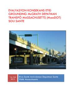 EVALYASYON KONSEKANS ETID GROUNDING McGRATH DEPATMAN TRANSPÒ MASSACHUSETTS (MassDOT) SOU SANTE  1ye Jiyè