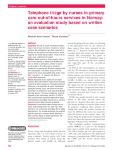 Original research  Telephone triage by nurses in primary care out-of-hours services in Norway: an evaluation study based on written case scenarios