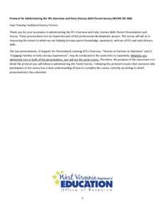 Protocol for Administering the SPL Overview and Early Literacy Skills Parent Survey (WVDE-CIS-108) Dear Training Facilitator/Survey Proctor, Thank you for your assistance in administering the SPL Overview and Early Liter