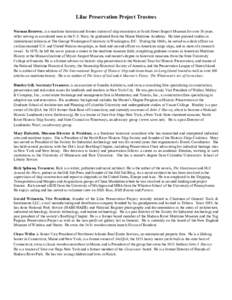 Lilac Preservation Project Trustees Norman Brouwer, is a maritime historian and former curator of ship restoration at South Street Seaport Museum for over 30 years. After serving as an enlisted man in the U.S. Navy, he g