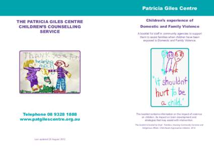 Patricia Giles Centre THE PATRICIA GILES CENTRE CHILDREN’S COUNSELLING SERVICE  Telephone[removed]
