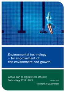 Environmental technology – for improvement of the environment and growth Action plan to promote eco-efficient technology 2010 – 2011