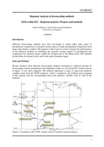 STARDEX Regional Analysis of downscaling methods Deliverable D12 - Regional analysis: Purpose and methods András Bárdossy and Yeshewatesfa Hundecha University of Stuttgart
