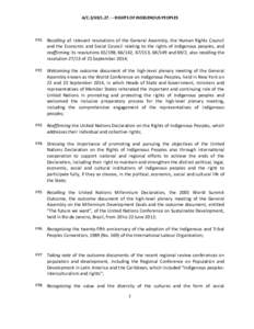 A/C.3/69/LRIGHTS OF INDIGENOUS PEOPLES  PP1 Recalling all relevant resolutions of the General Assembly, the Human Rights Council and the Economic and Social Council relating to the rights of indigenous peoples, a