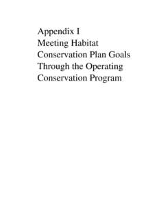 Appendix I Meeting Habitat Conservation Plan Goals Through the Operating Conservation Program