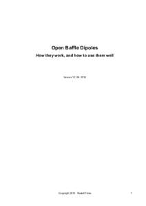 Open Baffle Dipoles How they work, and how to use them well VersionCopyright 2010 Rudolf Finke