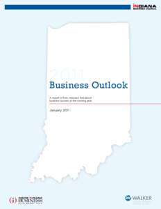 201 1 Business Outlook A report of how Hoosiers feel about business success in the coming year.