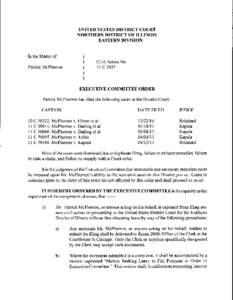 IT IS FURTHER ORDERED That the Clerk shall cause a copy of this order to be mailed to Mr. McPherron at 2241 Dawson Lane, Algonquin, IL 60102, the address given by Mr. McPherron in a document received on April 12, 2011.