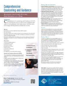 Comprehensive Counseling and Guidance P lanning for U tah ’ s F uture , O ne S tudent at a T ime  C